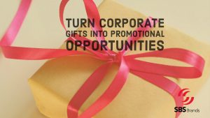 Turn Corporate Gifts Into Promotional Marketing Opportunities
