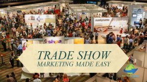 Trade Show Marketing Made Easy